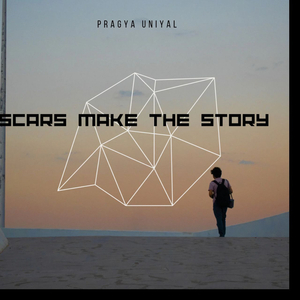 Scars Make the Story
