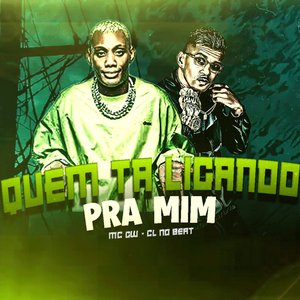 Quem Ta Ligando pra Mim