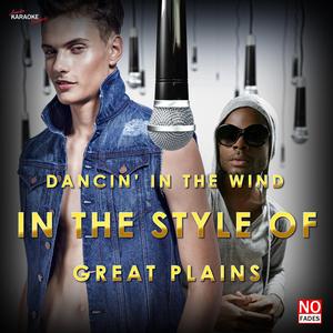 Dancin' with the Wind (In the Style of Great Plains) [Karaoke Version]