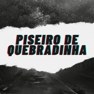 Piseiro De Quebradinha