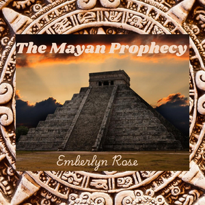 The Mayan Prophecy