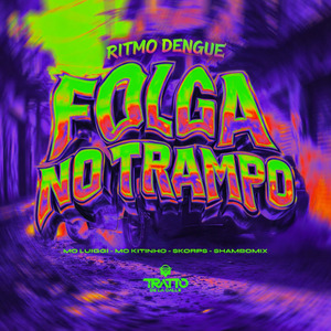 Folga no Trampo (Ritmo Dengue)