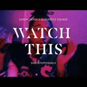 Watch This (feat. Glockboyz Teejaee)