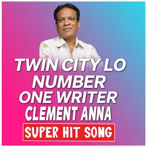 Twin City Lo Number One Writer Clement Anna Song