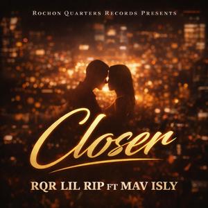 Closer (feat. Mav Isly)