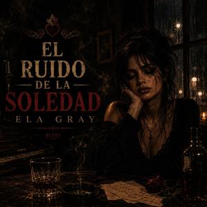 El ruido de la soledad