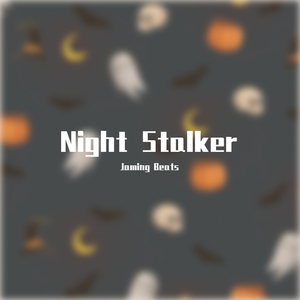 【Free】Night Stalker （Prod. By Jaming Beats）