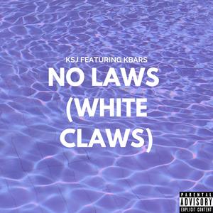 No Laws (White Claws)