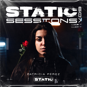 PATRICIA PÉREZ - STATIC SESSION #9