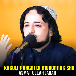 Khkuli Pahgri Di Mubbarak Sha