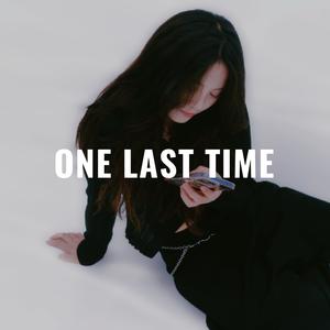 One Last Time