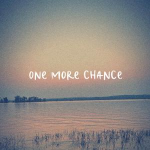 One More Chance