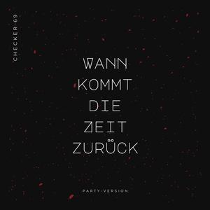 Wann kommt die Zeit zurück (Party-Version)