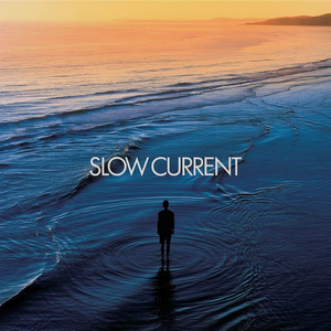 Slow Current