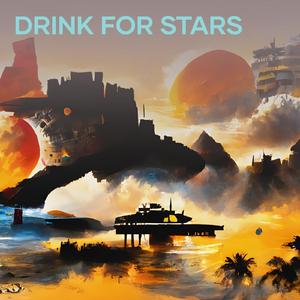 Drink for Stars