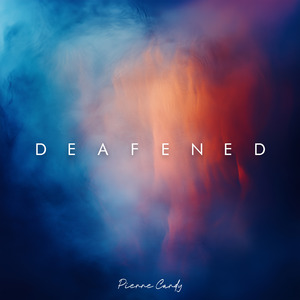 Deafened