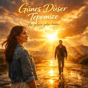 Bir Gülüşün Yeter Bana – Güneş Düşer Tepemize