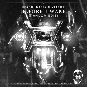 Before I Wake (Random Uptempo Edit)