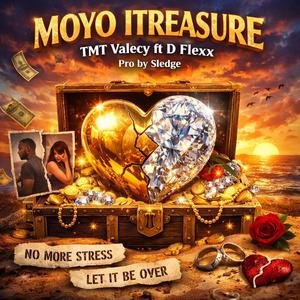TMT VALECY (MOYO ITREASURE (MOVE ON) (feat. D FLEXX)