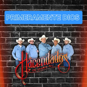 Primeramente Dios