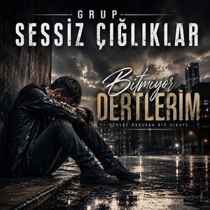 Bitmiyor dertlerim