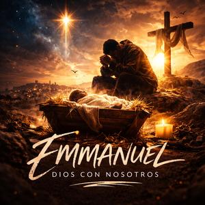 Emmanuel (Dios Con Nosotros)