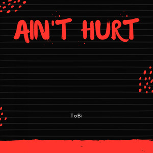 Ain't Hurt