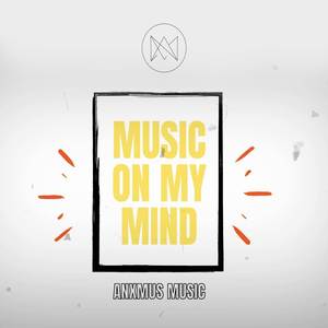 Music On My Mind