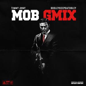 mob 2.0 (feat. dooleykeepdatooley)