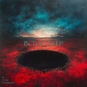 In Too Deep