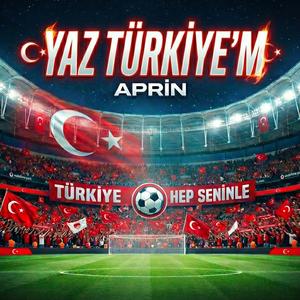 Yaz Türkiye'm (Milli Takım Dünya Kupası Müziği - World Cup 2026)
