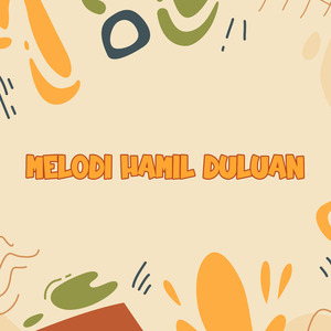 Melodi Hamil Duluan