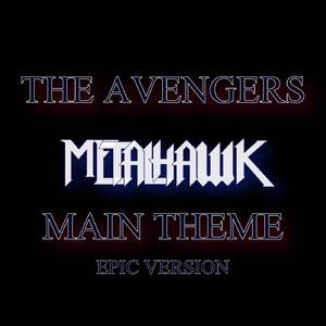 The Avengers (Main Theme) / The Victory of Justice (Epic Orchestral Version)