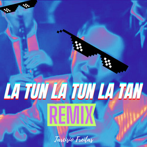 La Tun La Tun La Tan (Remix)