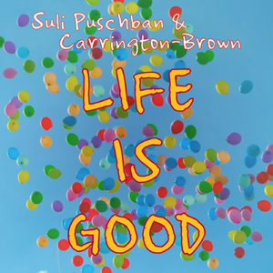 Life Is Good (Family Edit)