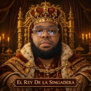 El Rey De La Singadera