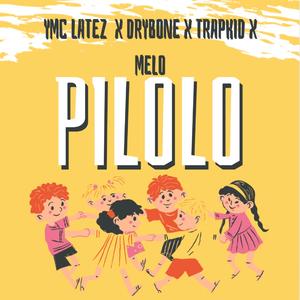 PILOLO (feat. DryBone, TrapKid & MELLOW B3ATZ)