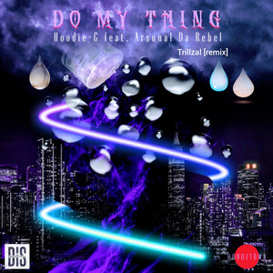 Do My Thing (Trillzal Remix)
