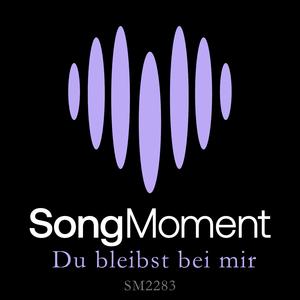 Du bleibst bei mir