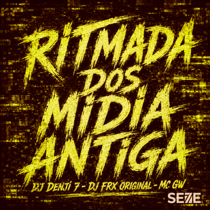 Ritmada Dos Midia Antiga