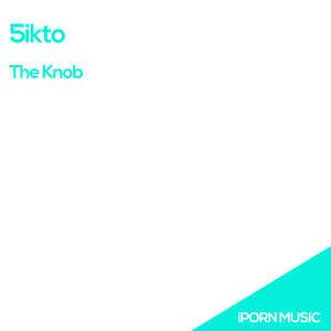 The Knob (Original Mix)