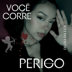 Você Corre Perigo