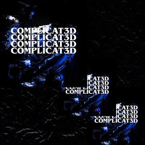 COMPLICAT3D (feat. khayr)