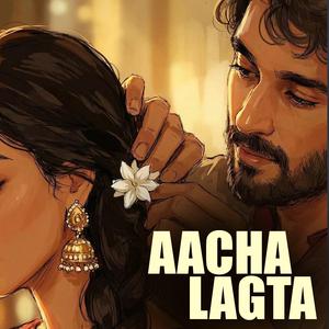 aacha lagta
