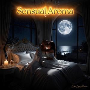 Sensual Aroma