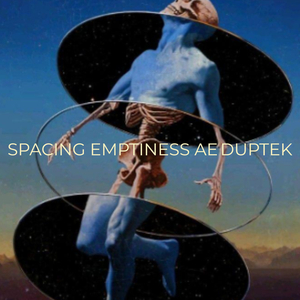 Spacing Emptiness Ae