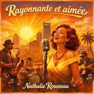 Rayonnante et aimée