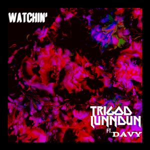 WATCHIN' (feat. JUS DAVY)