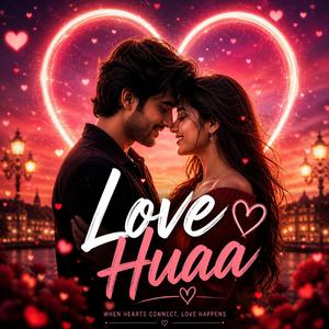 Love Huaa