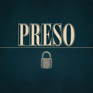 Preso